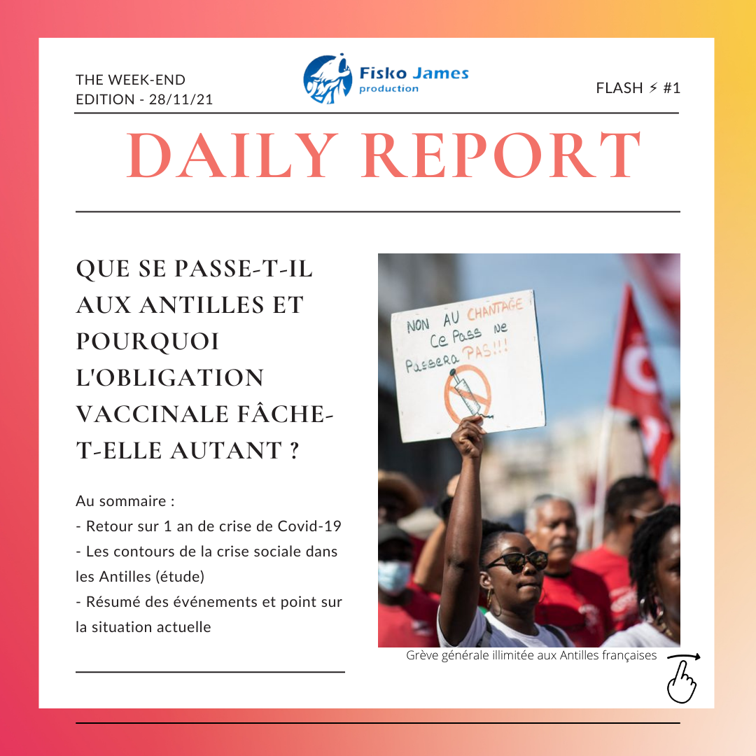 Weekly Report n°1 - Antilles Grève générale (Crise sociale en Guadeloupe et Martinique causée par l'obligation vaccinale des soignants)
