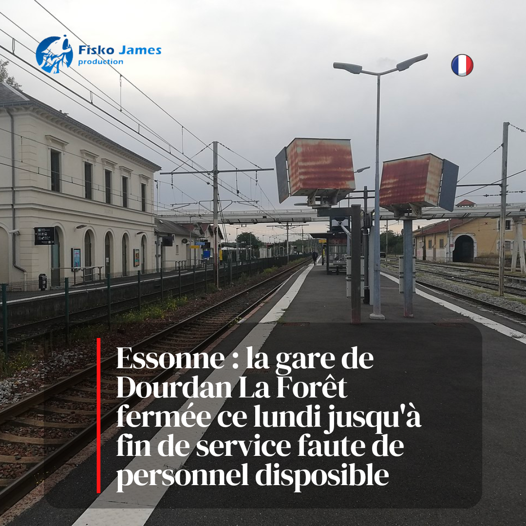 Essonne : faute de personnel la SNCF ferme Dourdan La Forêt jusqu'à fin de service