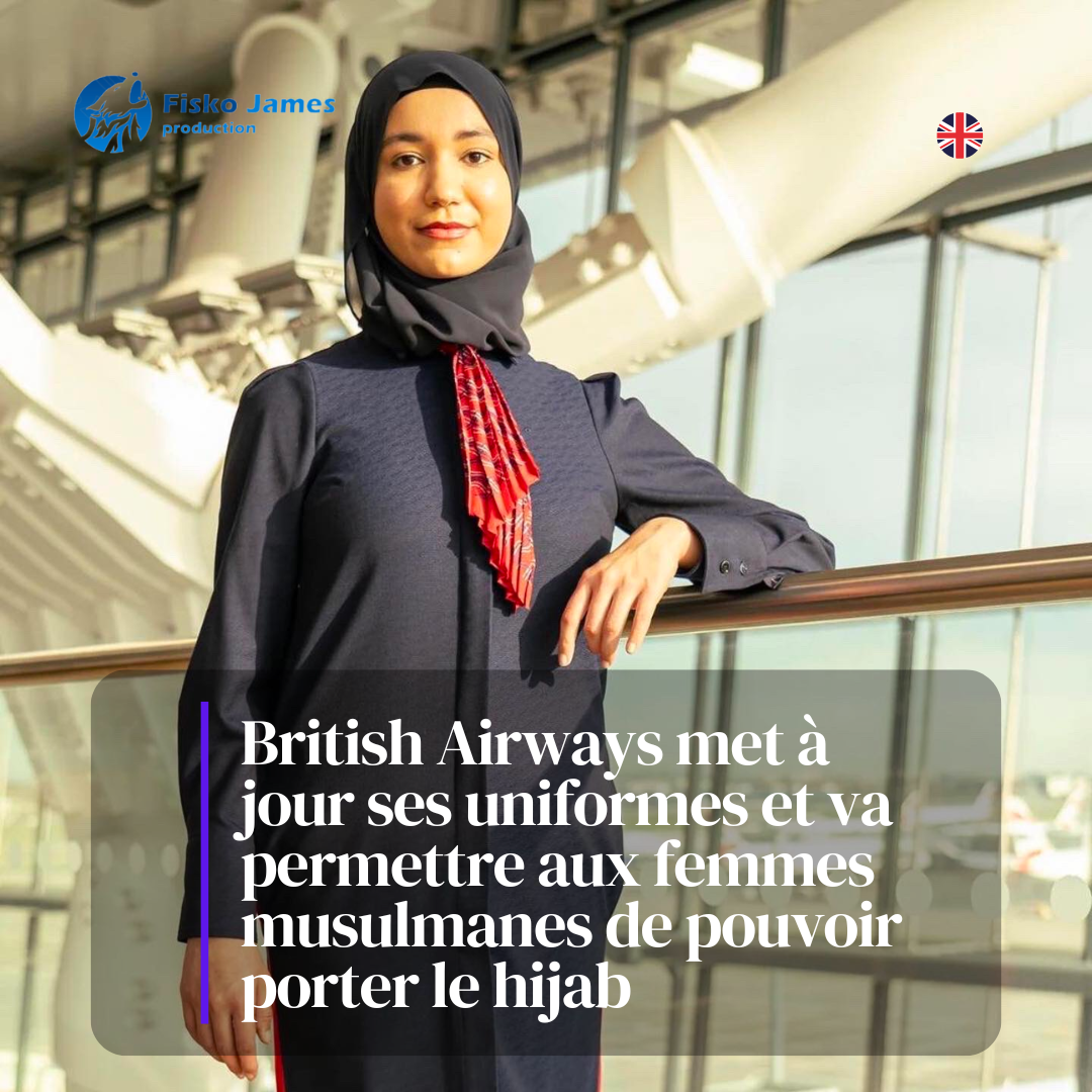 British Airways met à jour ses uniformes et va permettre aux femmes musulmanes de pouvoir porter le hijab (Fisko James)